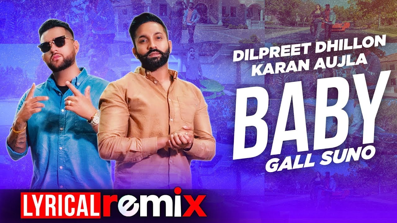 Baby Gall Suno (Lyrical Remix) | Dilpreet Dhillon | Karan Aujla | Gurlez Akhtar | Latest Song 2020