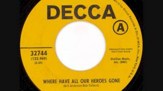 Watch Bill Anderson Where Have All Our Heroes Gone video