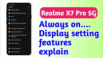 Realme X7 Pro 5G , Always on Display setting features explain How to use