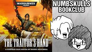 CIAPHAS CAIN: THE TRAITOR'S HAND | NUMBSKULLS BOOK CLUB