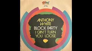 Anthony White - Block Party (1977 Vinyl)