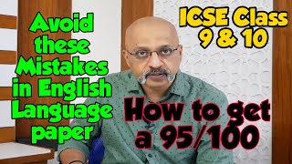 Super Tips to score High Marks in ICSE English Language Paper | Class 9 \& 10 | HIGHLY RECOMMENDED