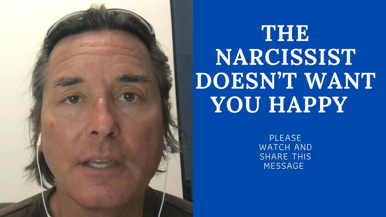 WHY THE NARCISSIST DOESN’T WANT TO SEE YOU HAPPY - YouTube