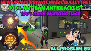 Ob43 Update Magic Bullet Obb || Free Fire Magic Bullet OBB Config File 100% AntiBan AntiBlacklist screenshot 4