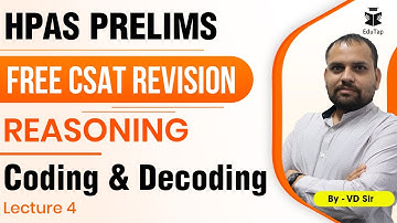 Free CSAT Revision for HPAS | Coding & Decoding Lecture - 4 | HPAS Prelims 2022 | HPAS CSAT
