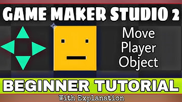 Game Maker Studio 2 | Move Player Object (1) ~ By MNJ