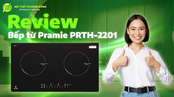 So sánh bếp từ pramie 2201 và 2101 năm 2024