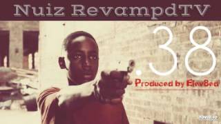 Mike Nuiz .38 Produced By Elev8Ed