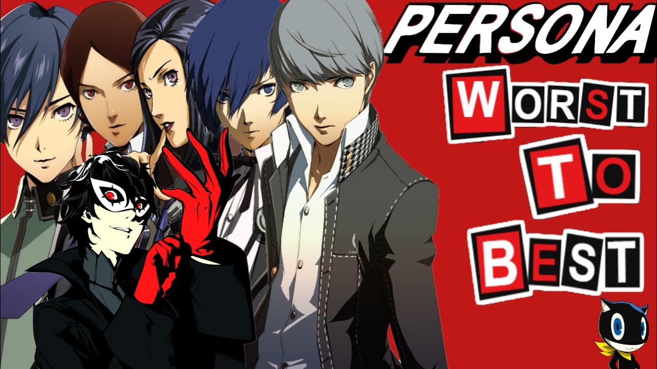 Ranking ALL 6 Mainline Persona Games From WORST TO BEST (Top 6) - YouTube