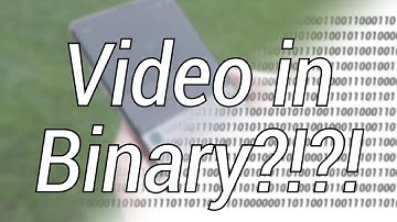 What does video look like in BINARY? How to convert!