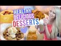 Delicious + Healthy Desserts!