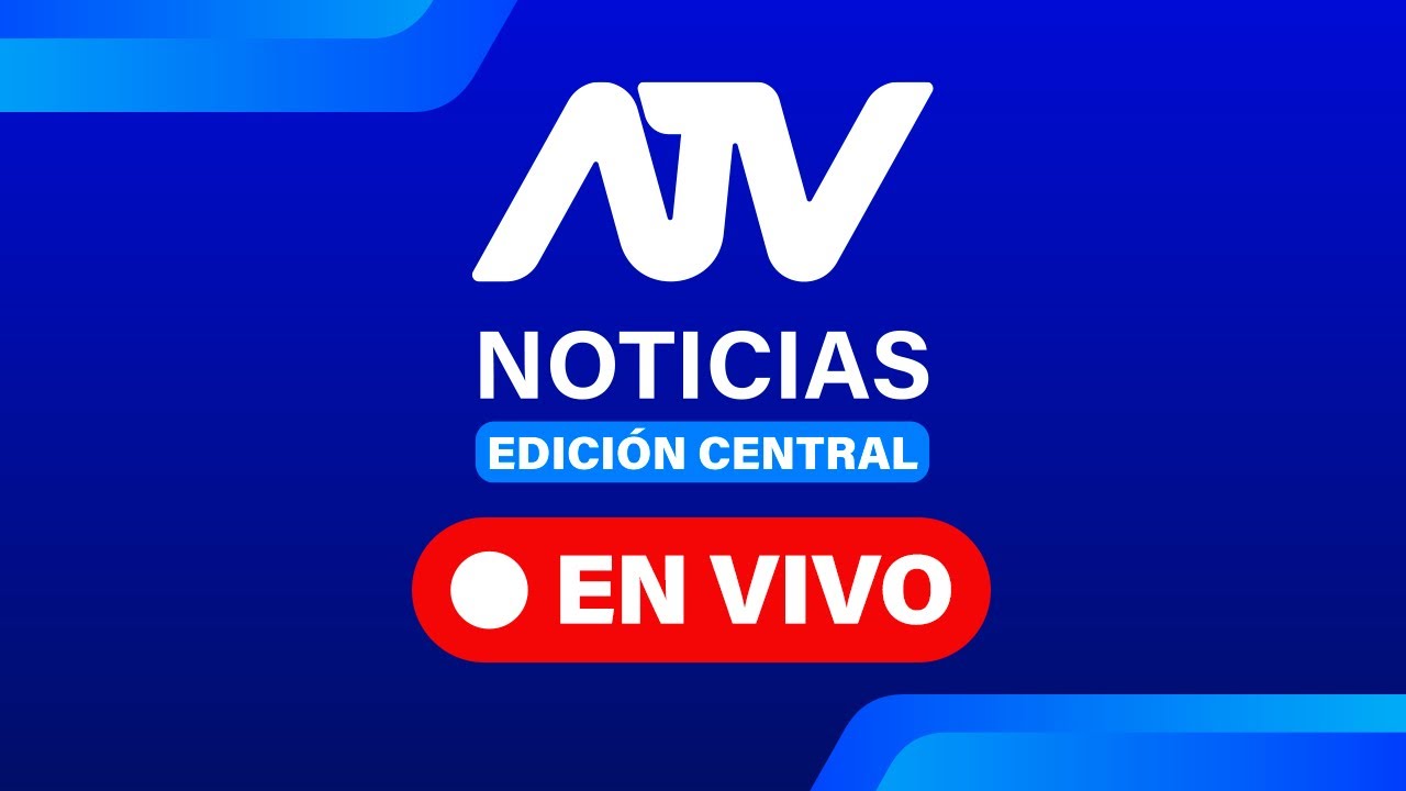 ATV Noticias Edición Central 💻 EN VIVO 📲 -  02 de MARZO