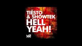 Tiësto and Showtek - HELL YEAH! (HD)