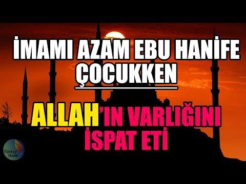 İMAMI AZAM'IN ALLAH'IN VARLIĞINA KANITI - KISSA - DİNİ HİKAYELER