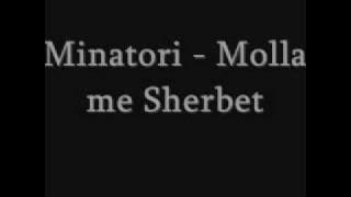 Minatori - Molla me Sherbet