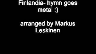 Miniatura de vídeo de "Finlandia hymn goes metal :)"
