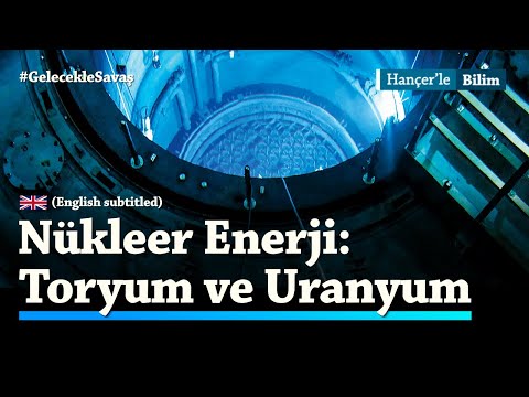 Video: Uranyum neden nükleer reaktörde kullanılıyor?