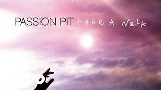 Passion Pit - Take A Walk (Audio)
