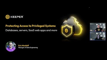 Keeper Webinar - Protecting Access to Privileged Systems