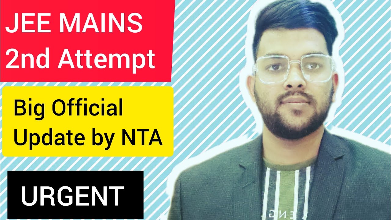 Jee mains 2023 : Big Official update on 2nd attempt | Admit Card exact ...