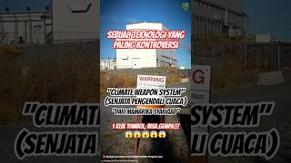 HAARP PROGRAMME WAS CONTROVERSIAL ISSUES! IS IT TRUE!!? #haarp #climateweapon #usa #china #iran