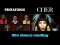 90s Dance Medley - Pentatonix (Side by Side)
