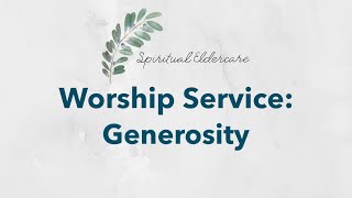 Dementia-friendly nondenominational church service: Generosity