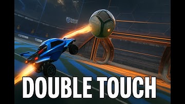Rocket League Mechanics: Double Tap/Touch Tutorial