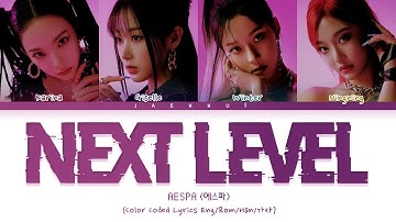 AESPA (에스파) - Next Level (Color Coded Lyrics Eng/Rom/Han/가사)