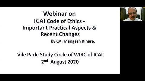 ICAI Code of Ethics - Important Aspects and Recent Changes