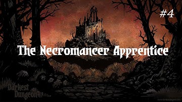 Darkest Dungeon | Ep. 4 | The Necromancer Apprentice
