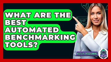 What Are The Best Automated Benchmarking Tools? - Next LVL Programming