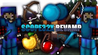 Scope32x Revamp Pack Release | [2 VERSIONS]