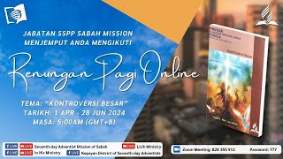 KEBAKTIAN PAGI | JABATAN SEKOLAH SABAT DAN PELAYANAN PERIBADI SDA SABAH MISSION | 4 MEI 2024