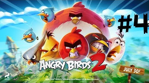 Angry Birds 2 - Gameplay Walkthrough Part 4 (iOS / Android)