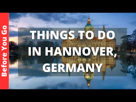 Hannover Germany Travel Guide: 12 BEST Things To Do In Hannover