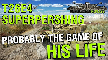 T26E4 SuperPershing - Probably the game of his life