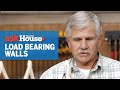 How to Identify and Remove a Load Bearing Wall | Ask This Old House