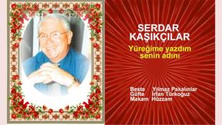 Serdar Kaşikçilar Yüreğime Yazdım Senin Adını Resimi