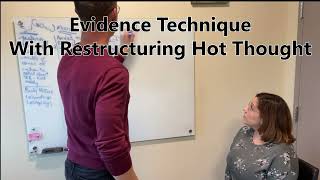 CBT Session Demo | Part 3: Evidence Technique with Restructuring Hot Thought