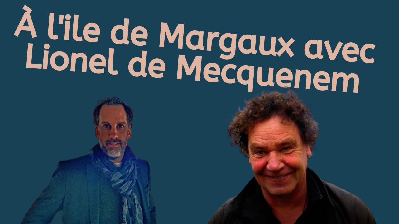 Lionel de Mecquenem (Domaine de l'Ile de Margaux)