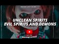 UNCLEAN SPIRITS | EVIL SPIRITS | DEVIL 👿 | THE DIFFERENCES | BY PROPHET LOVY L.ELIAS #deliverance