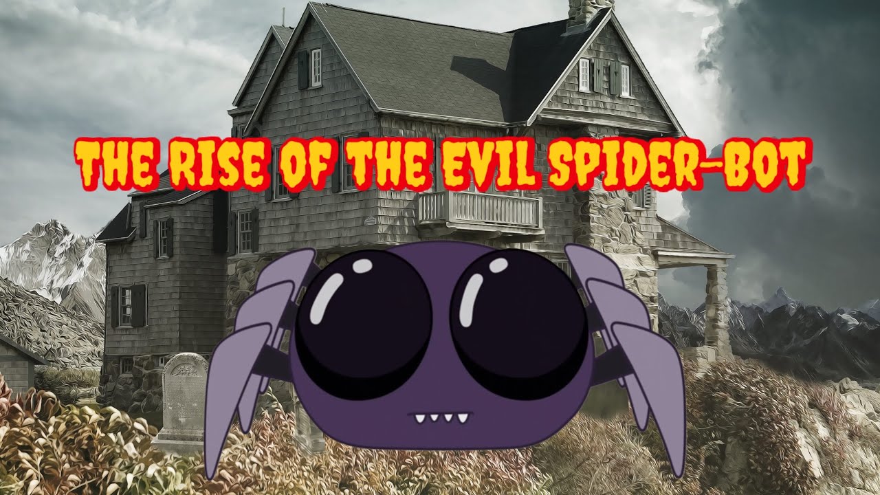 The Rise of the Evil Spider-Bot - YouTube