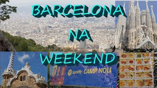 Barcelona na one weekend co zobaczyć | Sagrada Familia | Park Gaudiego | Montjuc