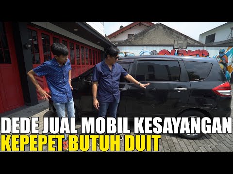 DEDE JUAL MOBIL BUAT BAYAR CICILAN.. ANDRE BANTU JUALIN