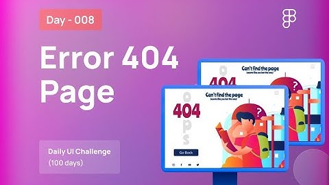 Daily UI Challenge  | Day - 008/100 | Error 404 Page designed in Figma