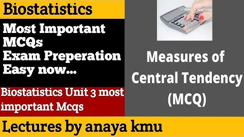 MCQs on Measure of central tendency || Biostatistics mean mode median Most important Mcqs