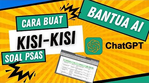 CARA BUAT KISI-KISI & SOAL ASESMEN DENGAN CEPAT | DENGAN BANTUAN AI