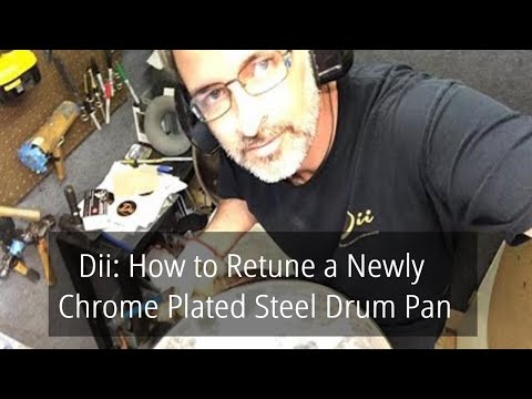 How to retune a newly chrome plated steel drum pan