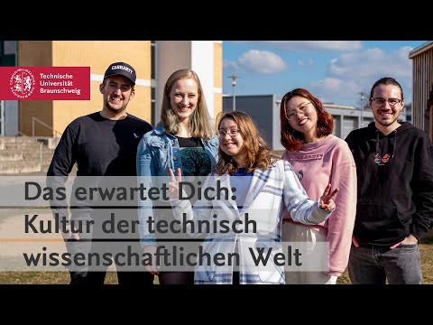 Das erwartet Dich: Kultur der technisch wissenschaftlichn Welt | TU Braunschweig